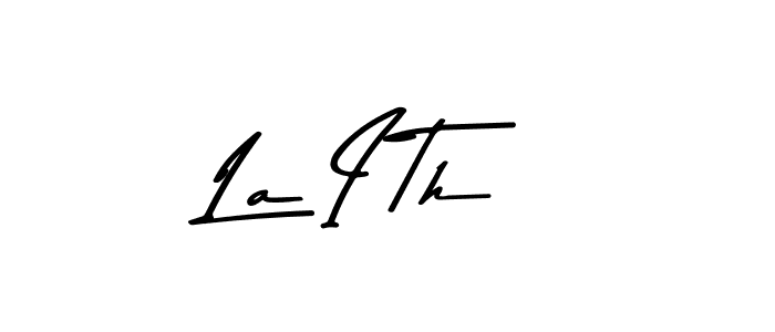 You should practise on your own different ways (Asem Kandis PERSONAL USE) to write your name (La I Th) in signature. don't let someone else do it for you. La I Th signature style 9 images and pictures png