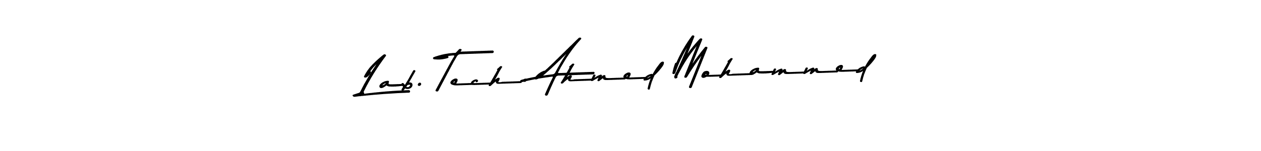 How to make Lab. Tech. Ahmed Mohammed name signature. Use Asem Kandis PERSONAL USE style for creating short signs online. This is the latest handwritten sign. Lab. Tech. Ahmed Mohammed signature style 9 images and pictures png