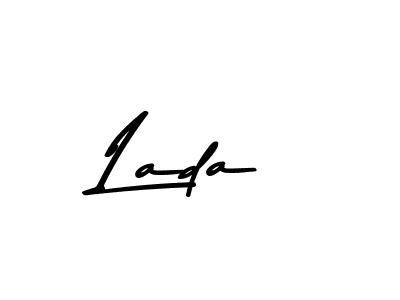 Make a beautiful signature design for name Lada. With this signature (Asem Kandis PERSONAL USE) style, you can create a handwritten signature for free. Lada signature style 9 images and pictures png