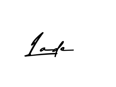 Make a beautiful signature design for name Lade. With this signature (Asem Kandis PERSONAL USE) style, you can create a handwritten signature for free. Lade signature style 9 images and pictures png