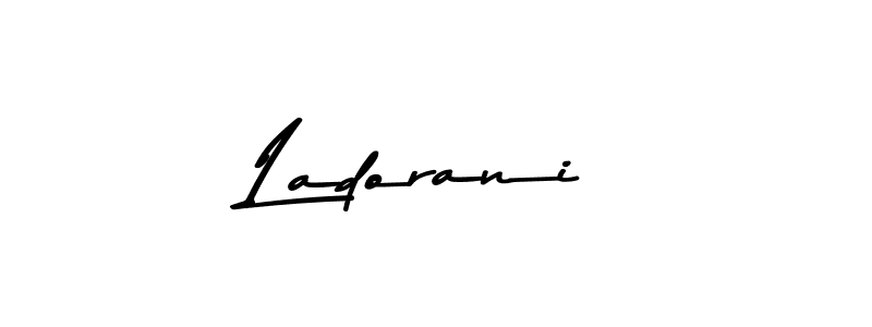 Design your own signature with our free online signature maker. With this signature software, you can create a handwritten (Asem Kandis PERSONAL USE) signature for name Ladorani. Ladorani signature style 9 images and pictures png