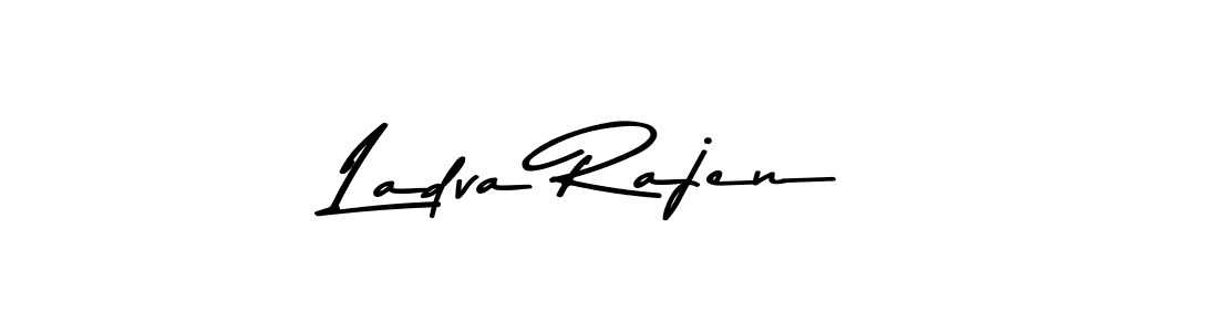 Make a beautiful signature design for name Ladva Rajen. With this signature (Asem Kandis PERSONAL USE) style, you can create a handwritten signature for free. Ladva Rajen signature style 9 images and pictures png