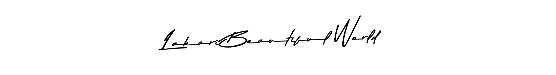 Also You can easily find your signature by using the search form. We will create Lahari Beautiful World name handwritten signature images for you free of cost using Asem Kandis PERSONAL USE sign style. Lahari Beautiful World signature style 9 images and pictures png