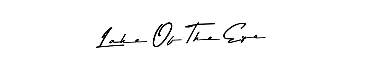 Lake Of The Eye stylish signature style. Best Handwritten Sign (Asem Kandis PERSONAL USE) for my name. Handwritten Signature Collection Ideas for my name Lake Of The Eye. Lake Of The Eye signature style 9 images and pictures png