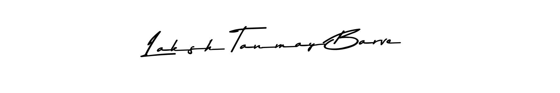 How to make Laksh Tanmay Barve name signature. Use Asem Kandis PERSONAL USE style for creating short signs online. This is the latest handwritten sign. Laksh Tanmay Barve signature style 9 images and pictures png