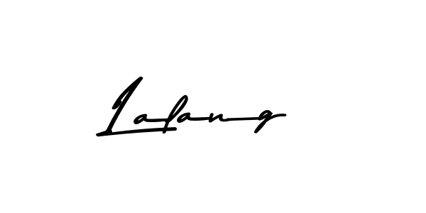 Design your own signature with our free online signature maker. With this signature software, you can create a handwritten (Asem Kandis PERSONAL USE) signature for name Lalang. Lalang signature style 9 images and pictures png