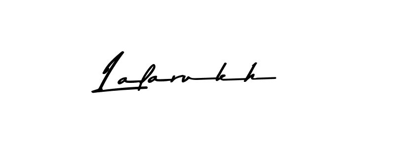 Create a beautiful signature design for name Lalarukh. With this signature (Asem Kandis PERSONAL USE) fonts, you can make a handwritten signature for free. Lalarukh signature style 9 images and pictures png
