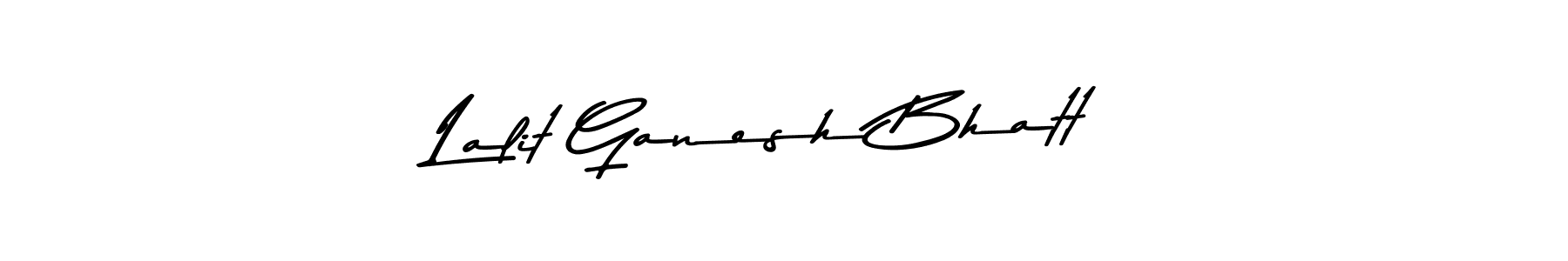 Create a beautiful signature design for name Lalit Ganesh Bhatt. With this signature (Asem Kandis PERSONAL USE) fonts, you can make a handwritten signature for free. Lalit Ganesh Bhatt signature style 9 images and pictures png