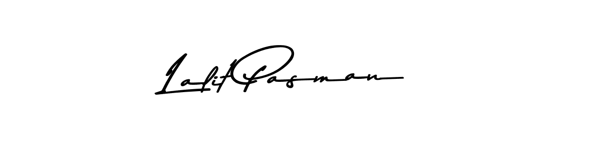 Also we have Lalit Pasman name is the best signature style. Create professional handwritten signature collection using Asem Kandis PERSONAL USE autograph style. Lalit Pasman signature style 9 images and pictures png