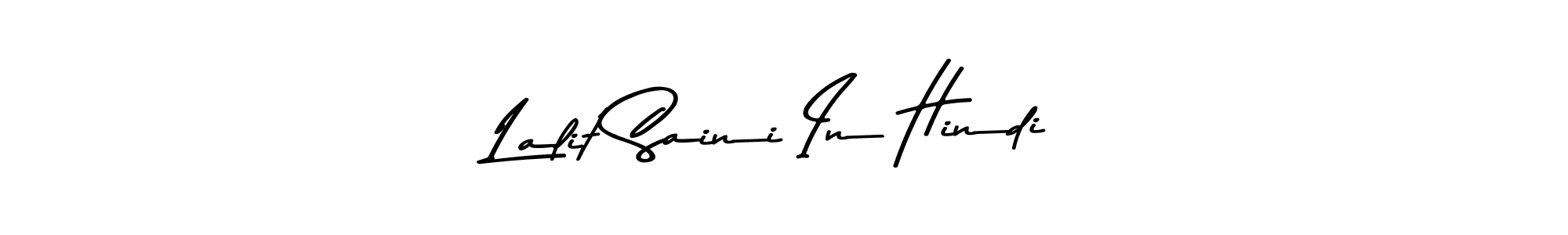 The best way (Asem Kandis PERSONAL USE) to make a short signature is to pick only two or three words in your name. The name Lalit Saini In Hindi include a total of six letters. For converting this name. Lalit Saini In Hindi signature style 9 images and pictures png
