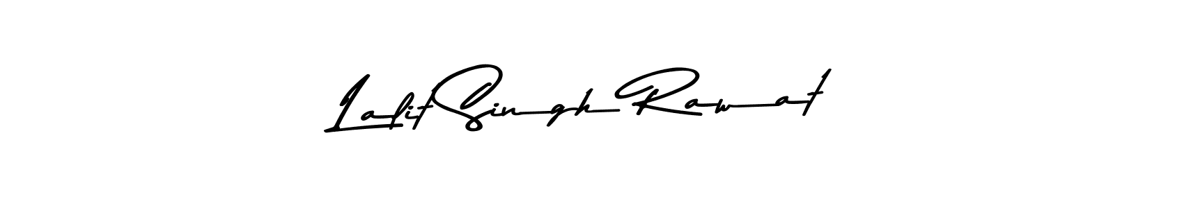 Make a beautiful signature design for name Lalit Singh Rawat. With this signature (Asem Kandis PERSONAL USE) style, you can create a handwritten signature for free. Lalit Singh Rawat signature style 9 images and pictures png