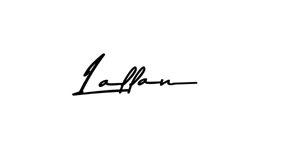 You should practise on your own different ways (Asem Kandis PERSONAL USE) to write your name (Lallan) in signature. don't let someone else do it for you. Lallan signature style 9 images and pictures png