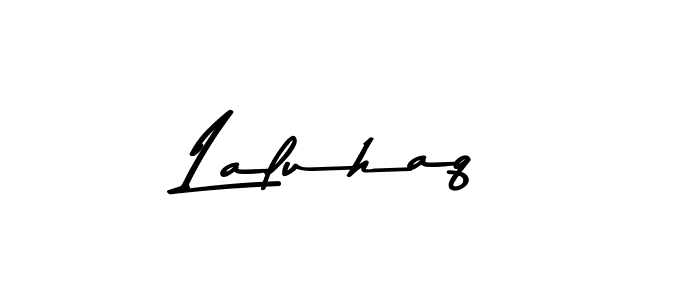 Laluhaq stylish signature style. Best Handwritten Sign (Asem Kandis PERSONAL USE) for my name. Handwritten Signature Collection Ideas for my name Laluhaq. Laluhaq signature style 9 images and pictures png