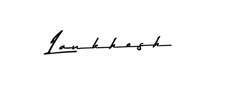 Make a beautiful signature design for name Lankhesh. With this signature (Asem Kandis PERSONAL USE) style, you can create a handwritten signature for free. Lankhesh signature style 9 images and pictures png
