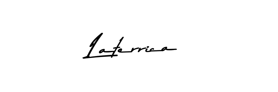 Create a beautiful signature design for name Laterrica. With this signature (Asem Kandis PERSONAL USE) fonts, you can make a handwritten signature for free. Laterrica signature style 9 images and pictures png