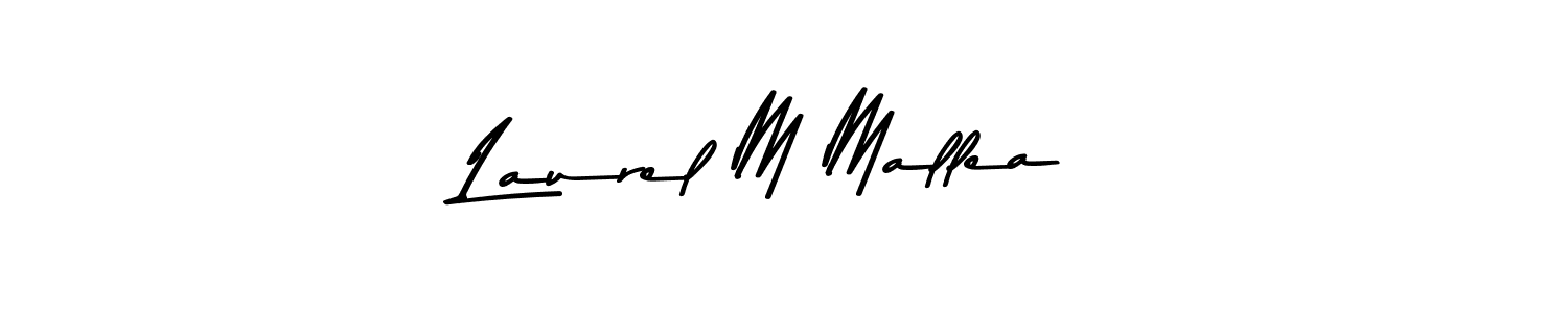 Create a beautiful signature design for name Laurel M Mallea. With this signature (Asem Kandis PERSONAL USE) fonts, you can make a handwritten signature for free. Laurel M Mallea signature style 9 images and pictures png