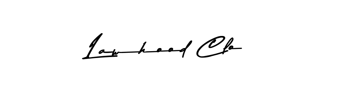 Lawhood Clo stylish signature style. Best Handwritten Sign (Asem Kandis PERSONAL USE) for my name. Handwritten Signature Collection Ideas for my name Lawhood Clo. Lawhood Clo signature style 9 images and pictures png