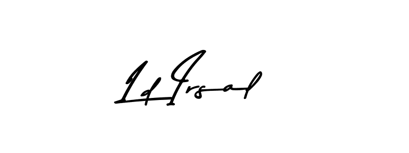 Ld Irsal stylish signature style. Best Handwritten Sign (Asem Kandis PERSONAL USE) for my name. Handwritten Signature Collection Ideas for my name Ld Irsal. Ld Irsal signature style 9 images and pictures png