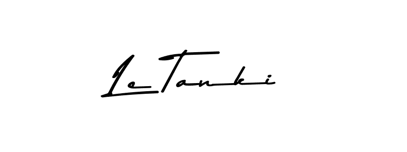 How to make Le Tanki name signature. Use Asem Kandis PERSONAL USE style for creating short signs online. This is the latest handwritten sign. Le Tanki signature style 9 images and pictures png