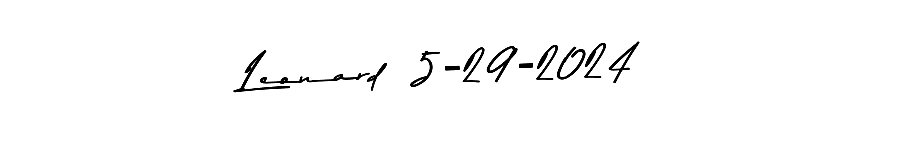 Design your own signature with our free online signature maker. With this signature software, you can create a handwritten (Asem Kandis PERSONAL USE) signature for name Leonard  5-29-2024. Leonard  5-29-2024 signature style 9 images and pictures png