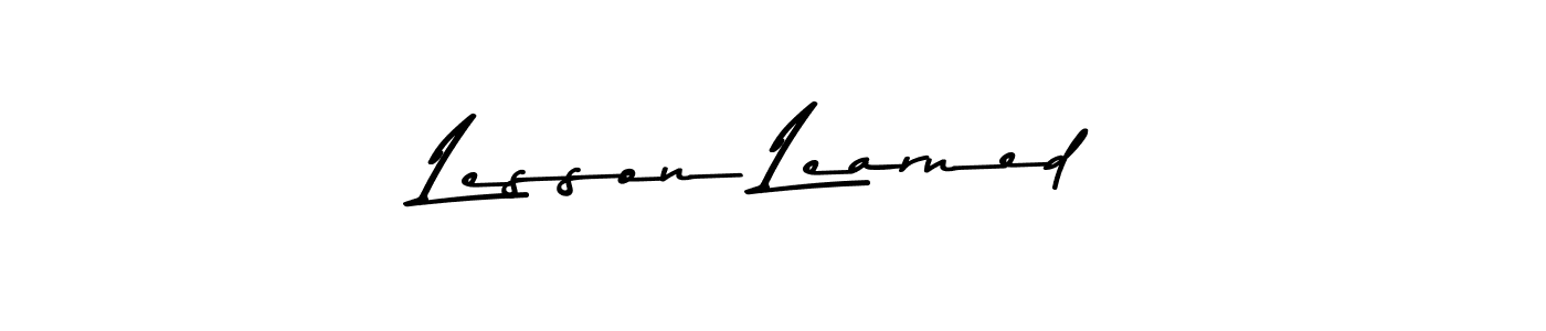 Design your own signature with our free online signature maker. With this signature software, you can create a handwritten (Asem Kandis PERSONAL USE) signature for name Lesson Learned. Lesson Learned signature style 9 images and pictures png