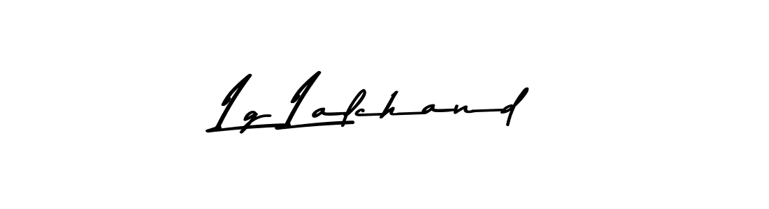 Also we have Lg Lalchand name is the best signature style. Create professional handwritten signature collection using Asem Kandis PERSONAL USE autograph style. Lg Lalchand signature style 9 images and pictures png