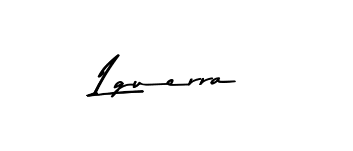 You should practise on your own different ways (Asem Kandis PERSONAL USE) to write your name (Lguerra) in signature. don't let someone else do it for you. Lguerra signature style 9 images and pictures png