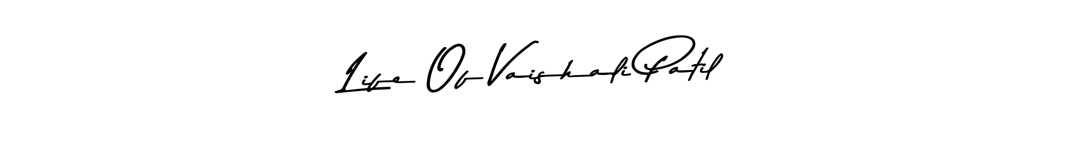 Also we have Life Of Vaishali Patil name is the best signature style. Create professional handwritten signature collection using Asem Kandis PERSONAL USE autograph style. Life Of Vaishali Patil signature style 9 images and pictures png