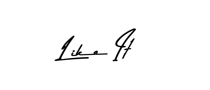 Like It stylish signature style. Best Handwritten Sign (Asem Kandis PERSONAL USE) for my name. Handwritten Signature Collection Ideas for my name Like It. Like It signature style 9 images and pictures png