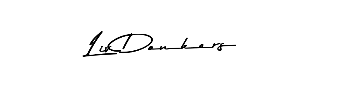 Make a beautiful signature design for name Liv Donkers. With this signature (Asem Kandis PERSONAL USE) style, you can create a handwritten signature for free. Liv Donkers signature style 9 images and pictures png