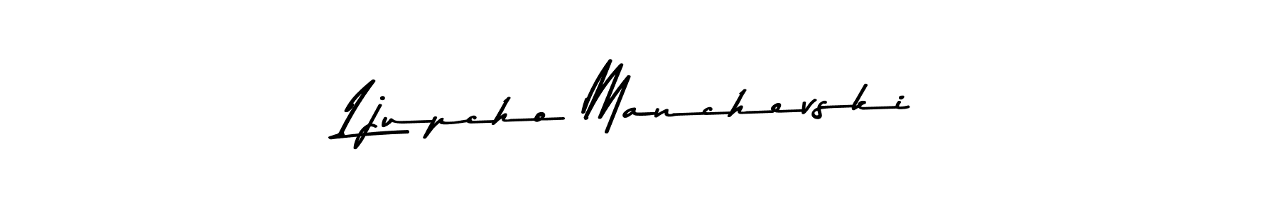 Make a beautiful signature design for name Ljupcho Manchevski. With this signature (Asem Kandis PERSONAL USE) style, you can create a handwritten signature for free. Ljupcho Manchevski signature style 9 images and pictures png