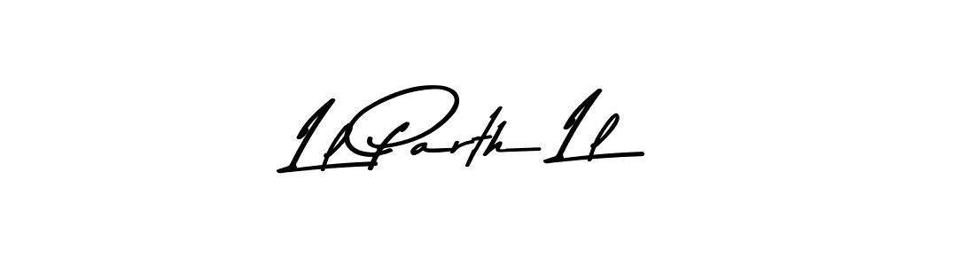 Also You can easily find your signature by using the search form. We will create Ll Parth Ll name handwritten signature images for you free of cost using Asem Kandis PERSONAL USE sign style. Ll Parth Ll signature style 9 images and pictures png