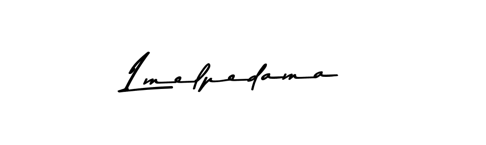 Create a beautiful signature design for name Lmelpedama. With this signature (Asem Kandis PERSONAL USE) fonts, you can make a handwritten signature for free. Lmelpedama signature style 9 images and pictures png
