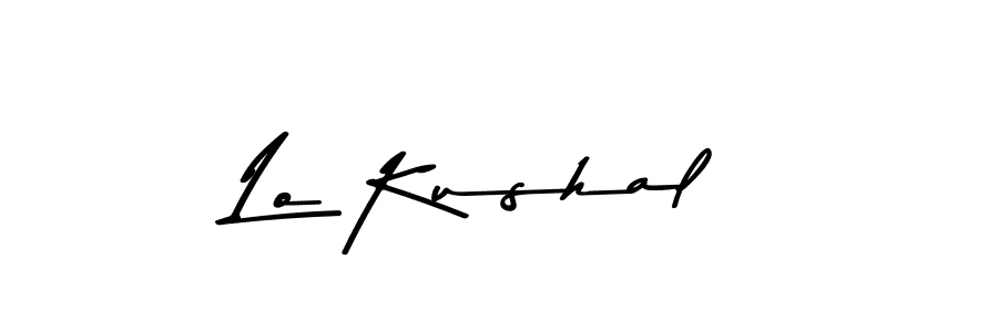 Use a signature maker to create a handwritten signature online. With this signature software, you can design (Asem Kandis PERSONAL USE) your own signature for name Lo Kushal. Lo Kushal signature style 9 images and pictures png