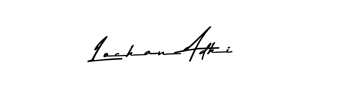 How to make Lochan Adhi name signature. Use Asem Kandis PERSONAL USE style for creating short signs online. This is the latest handwritten sign. Lochan Adhi signature style 9 images and pictures png