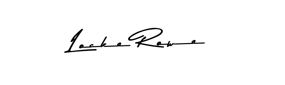 How to make Locke Rowe signature? Asem Kandis PERSONAL USE is a professional autograph style. Create handwritten signature for Locke Rowe name. Locke Rowe signature style 9 images and pictures png