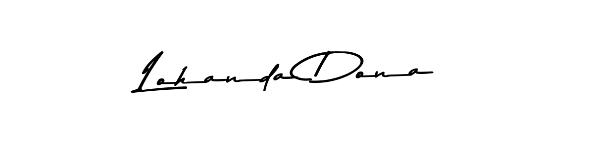 Create a beautiful signature design for name Lohanda Dona. With this signature (Asem Kandis PERSONAL USE) fonts, you can make a handwritten signature for free. Lohanda Dona signature style 9 images and pictures png