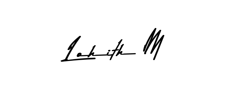 Create a beautiful signature design for name Lohith M. With this signature (Asem Kandis PERSONAL USE) fonts, you can make a handwritten signature for free. Lohith M signature style 9 images and pictures png