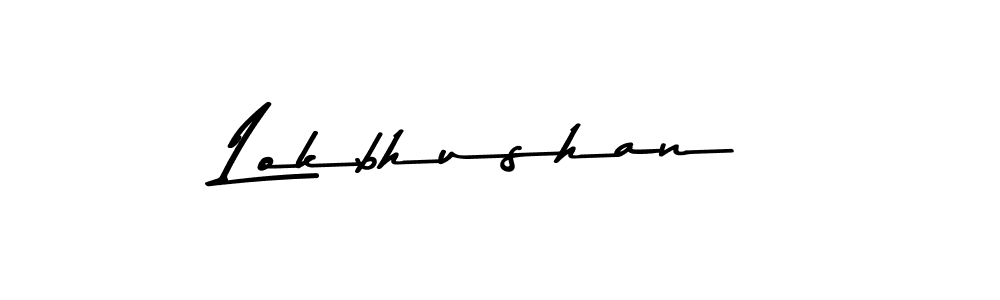 Create a beautiful signature design for name Lokbhushan. With this signature (Asem Kandis PERSONAL USE) fonts, you can make a handwritten signature for free. Lokbhushan signature style 9 images and pictures png