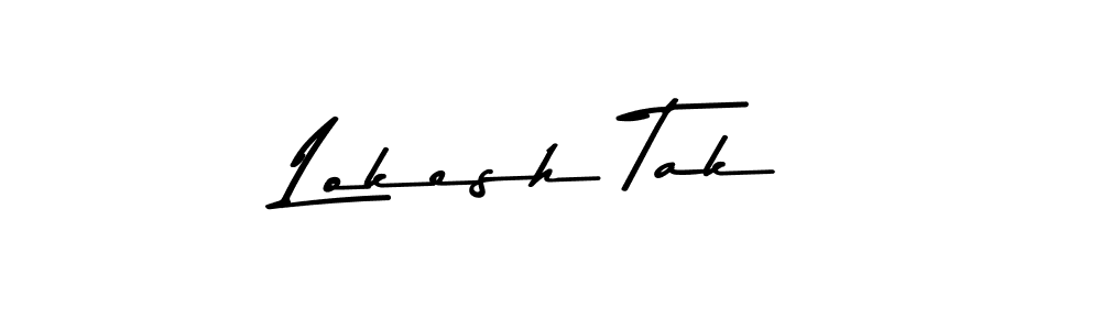 Also we have Lokesh Tak name is the best signature style. Create professional handwritten signature collection using Asem Kandis PERSONAL USE autograph style. Lokesh Tak signature style 9 images and pictures png