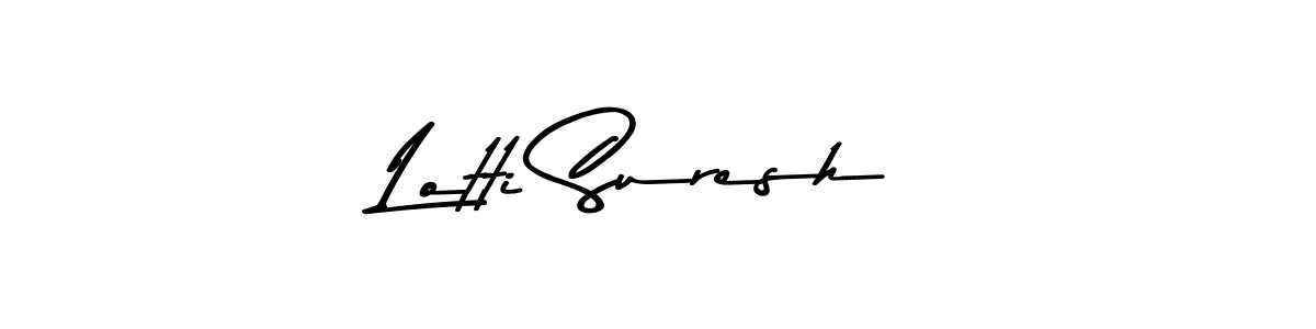 Lotti Suresh stylish signature style. Best Handwritten Sign (Asem Kandis PERSONAL USE) for my name. Handwritten Signature Collection Ideas for my name Lotti Suresh. Lotti Suresh signature style 9 images and pictures png