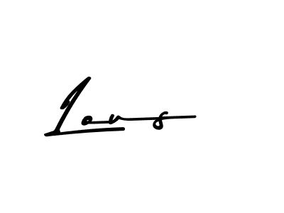 How to make Lous signature? Asem Kandis PERSONAL USE is a professional autograph style. Create handwritten signature for Lous name. Lous signature style 9 images and pictures png