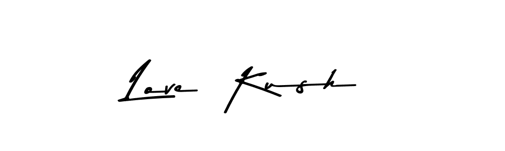 Create a beautiful signature design for name Love  Kush. With this signature (Asem Kandis PERSONAL USE) fonts, you can make a handwritten signature for free. Love  Kush signature style 9 images and pictures png