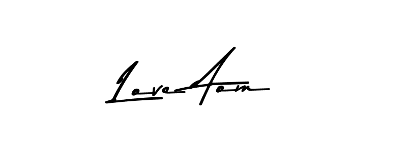 Love Aom stylish signature style. Best Handwritten Sign (Asem Kandis PERSONAL USE) for my name. Handwritten Signature Collection Ideas for my name Love Aom. Love Aom signature style 9 images and pictures png