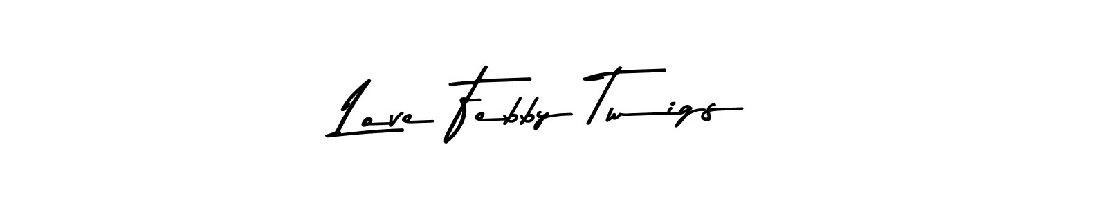 Also You can easily find your signature by using the search form. We will create Love Febby Twigs name handwritten signature images for you free of cost using Asem Kandis PERSONAL USE sign style. Love Febby Twigs signature style 9 images and pictures png