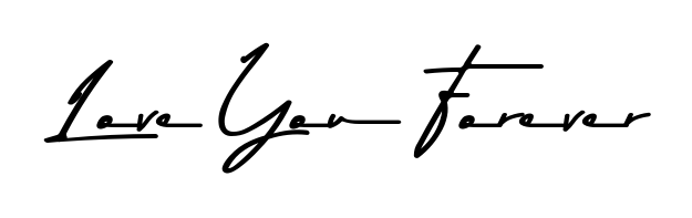A timeless handwritten aesthetic for Love You Forever. The Asem Kandis PERSONAL USE font gives your signature a handcrafted feel with natural curves. Love You Forever signature style 9 images and pictures png