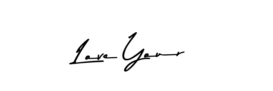 Similarly Asem Kandis PERSONAL USE is the best handwritten signature design. Signature creator online .You can use it as an online autograph creator for name Love Your. Love Your signature style 9 images and pictures png