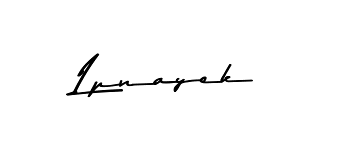 Make a beautiful signature design for name Lpnayek. With this signature (Asem Kandis PERSONAL USE) style, you can create a handwritten signature for free. Lpnayek signature style 9 images and pictures png