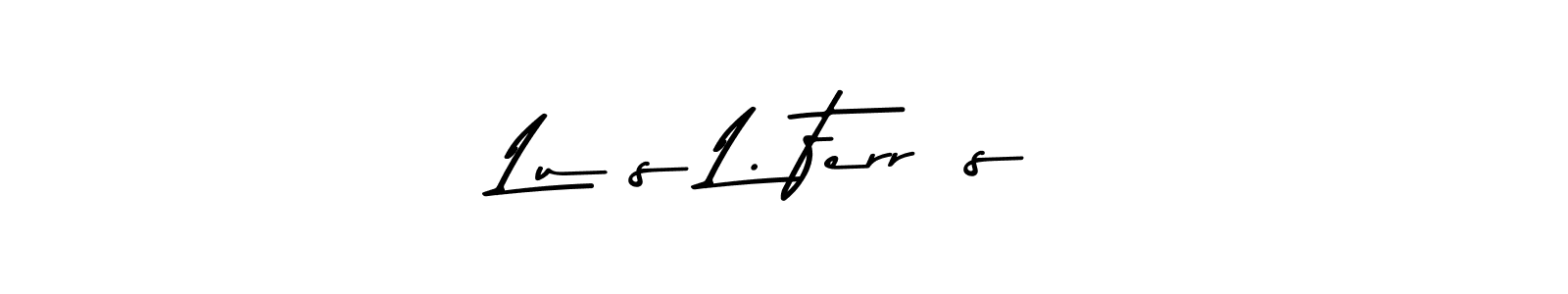 Create a beautiful signature design for name Luís L. Ferrás. With this signature (Asem Kandis PERSONAL USE) fonts, you can make a handwritten signature for free. Luís L. Ferrás signature style 9 images and pictures png