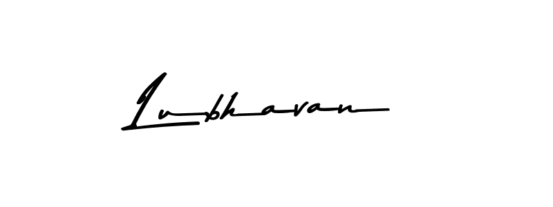 Lubhavan stylish signature style. Best Handwritten Sign (Asem Kandis PERSONAL USE) for my name. Handwritten Signature Collection Ideas for my name Lubhavan. Lubhavan signature style 9 images and pictures png